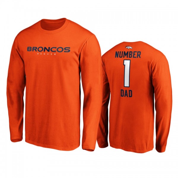 Denver Broncos Orange #1 Dad Long Sleeve T-Shirt