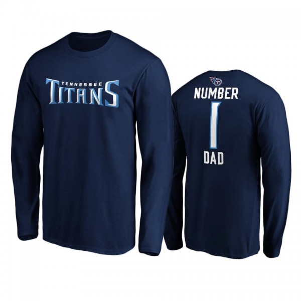 Tennessee Titans Navy #1 Dad Long Sleeve T-Shirt